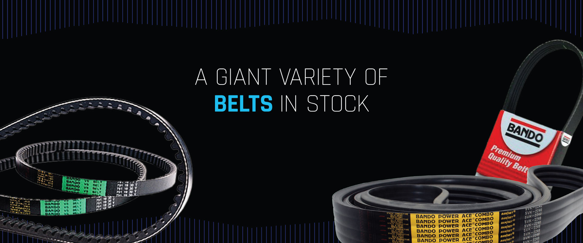 Giant supply of belts
